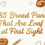 85 Bread Puns That Are Loaf at First Sight bread puns love