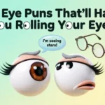 puns about eyes