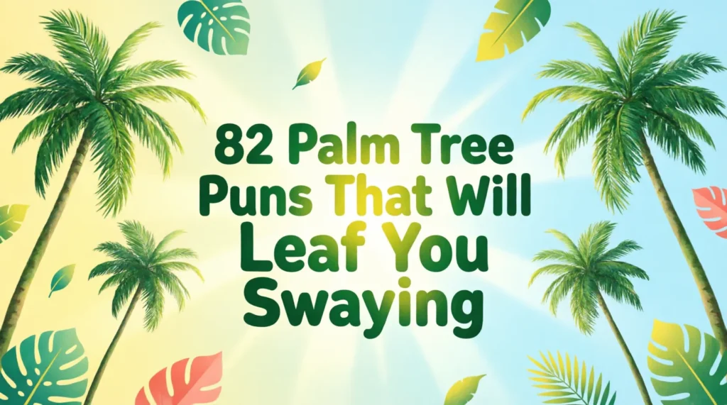 palm tree puns