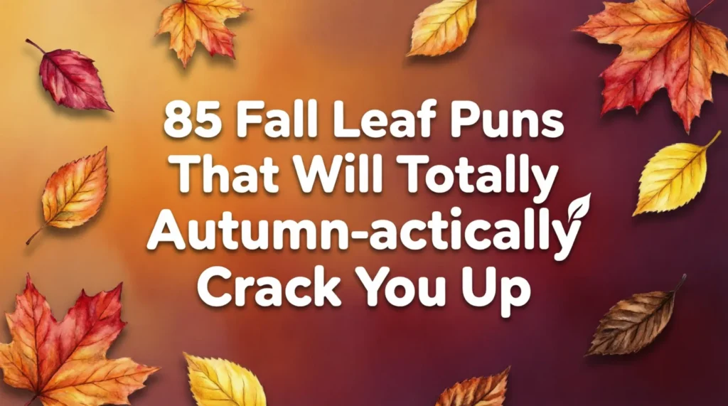 fall leaf puns