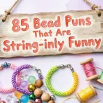 bead puns