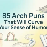 arch puns