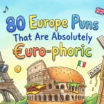 80 Europe Puns That Are Absolutely Euro-phoric europe puns